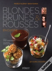 Blondes, Brunes Et Rousses En Cuisine