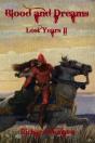 Blood And Dreams: Lost Years Ii - Preview