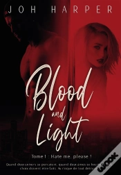 Capa do artigo Blood And Light - Tome 1 : Hate Me, Please !