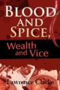 Blood And Spice, Wealth And Vice - Preview