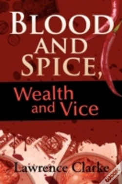 Capa do artigo Blood And Spice, Wealth And Vice