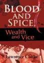 Blood And Spice, Wealth And Vice - Preview