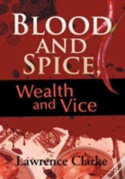 Capa do artigo Blood And Spice, Wealth And Vice