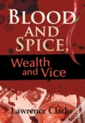 Capa do artigo Blood And Spice, Wealth And Vice