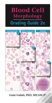 Blood Cell Morphology Grading Guide