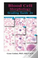 Blood Cell Morphology Grading Guide