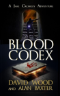 Blood Codex: A Jake Crowley Adventure - Preview