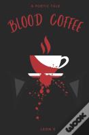 Blood Coffee