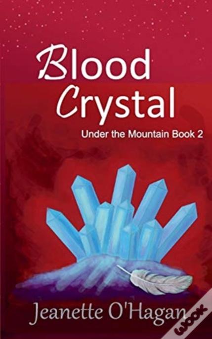 Blood Crystal: A Novella