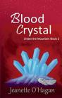 Blood Crystal: A Novella - Preview