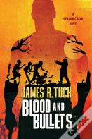 Blood & Bullets