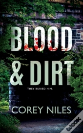 Blood & Dirt