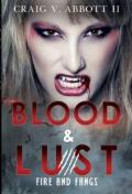 Blood & Lust: Fire And Fangs