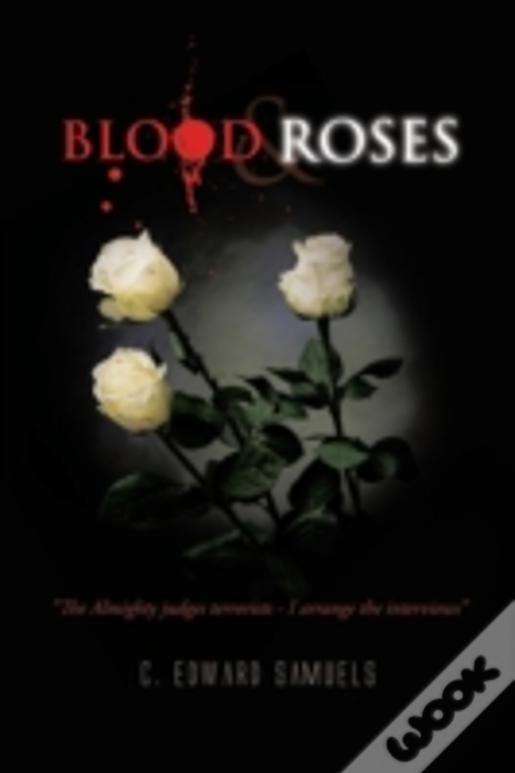 Blood & Roses
