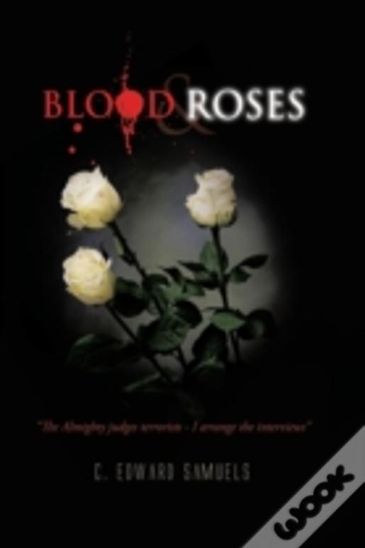 Blood & Roses