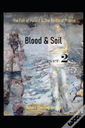 Blood & Soil   Part Two