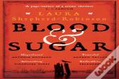 Blood & Sugar