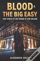 Blood & The Big Easy