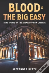 Blood & The Big Easy