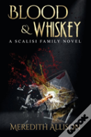 Blood & Whiskey