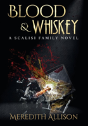 Blood & Whiskey - Preview