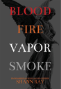 Blood Fire Vapor Smoke - Preview