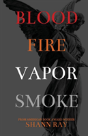 Blood Fire Vapor Smoke - Preview