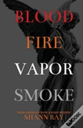 Blood Fire Vapor Smoke