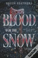 Blood For The Snow