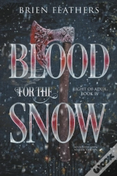 Blood For The Snow