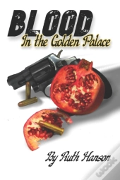 Blood In The Golden Palace