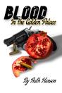 Blood In The Golden Palace - Preview