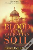 Blood In The Valencian Soil