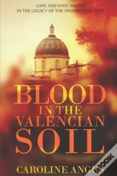 Blood In The Valencian Soil