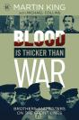 Blood Is Thicker Than War - Preview