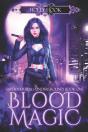 Blood Magic (Supernaturals Underground, Book One) - Preview