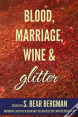 Capa do artigo Blood, Marriage, Wine & Glitter