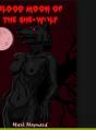 Blood Moon Of The She-Wolf - Preview