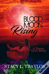 Blood Moon Rising