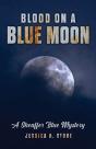 Blood On A Blue Moon - Preview