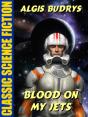 Blood On My Jets - Preview