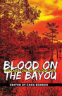 Blood On The Bayou - Preview