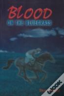 Blood On The Bluegrass