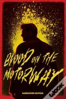Blood On The Motorway