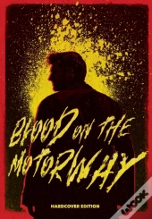 Blood On The Motorway
