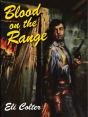 Blood On The Range - Preview