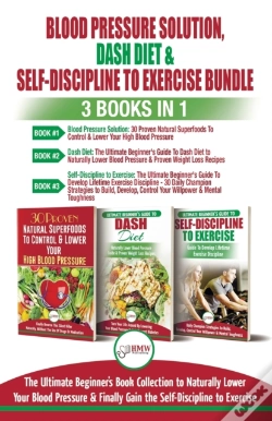 Capa do artigo Blood Pressure Solution, Dash Diet & Self-Discipline To Exercise - 3 Books In 1 Bundle