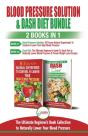 Blood Pressure Solution & Dash Diet - 2 Books In 1 Bundle - Preview
