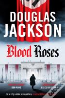 Blood Roses