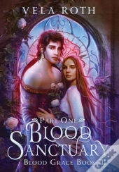 Blood Sanctuary Part One